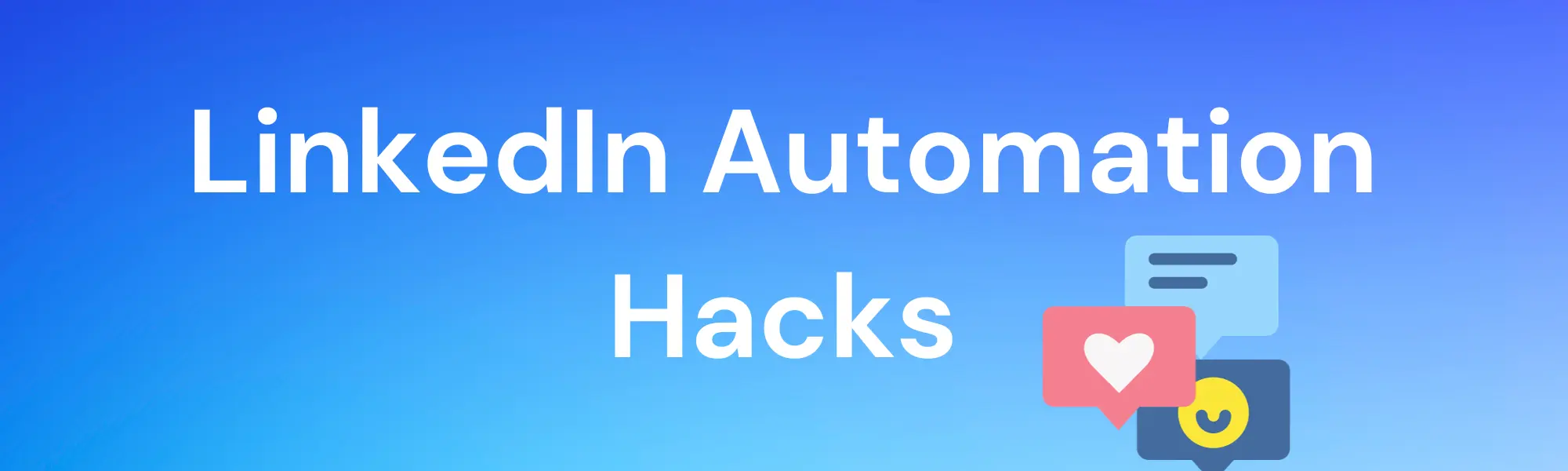 AI LinkedIn Automation Hacks